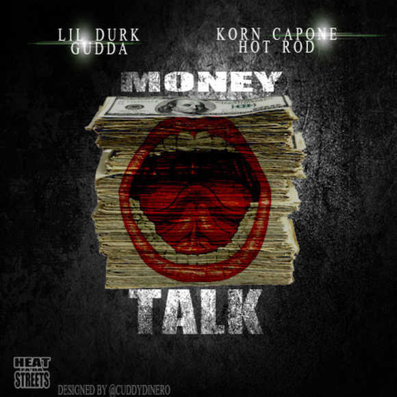 New Music: Lil Durk- ‘Money Talk’ Featuring CashCowRod, Korncapone and