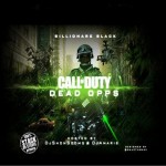 Chicago Rapper Billionaire Black Drops ‘Call Of Duty: Dead Opps’ Mixtape