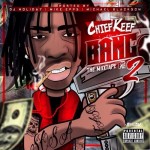 Chief Keef Says ‘Bang Pt. 2’ Mixtape Is Done