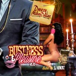 Dreezy & Mikey Dollaz To Drop ‘Business & Pleasure 2.0’ Mixtape