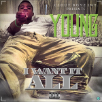 Young Mello Releases New Single ‘I Want It All’ On iTunes