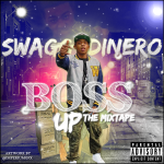 Swagg Dinero To Drop ‘Boss Up’ Mixtape