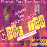 DJ Maine Drops ‘Cool Too’ Featuring Breezy Montana