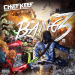 Chief Keef To Bring ‘Old Sosa’ Back In ‘Bang 3’ Mixtape 