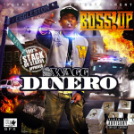 Mixtape Review: Swagg Dinero- ‘Boss Up’