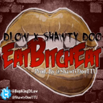 Dlow & Shawty Doo Drop New Song ‘EatBitchEat’ 