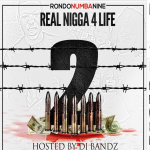 RondoNumbaNine Reveals ‘Real N*gga 4 Life 2’ Mixtape Tracklist, Will Drop On iTunes