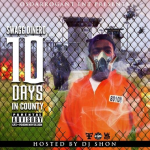 Swagg Dinero Announces New Mixtape ‘10 Days In County’