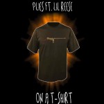 Plies & Lil Reese Drop New Single ‘On A T-Shirt’ 