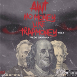 Fredo Santana Announces ‘Ain’t No Money Like Trap Money Vol. 1’