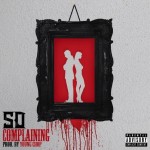 New Music: SD- ‘Complaining’