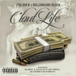 FBG Duck and Billionaire Black Are Bout That ‘Clout Life’  (Mixtape Review)