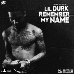 Lil Durk Previews New ‘Remember My Name’ Single ‘My Life’