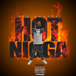 Top Shotta Drops ‘Hot N*gga’ Remix