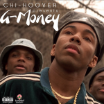 New Music: Chi Hoover- ‘G Money’