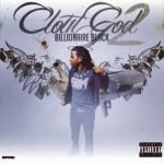 Billionaire Black Previews New Music From ‘Clout God 2’ Mixtape 