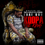 Edai Plays The Villain In ‘Koopa The King’ Mixtape (Review)