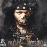 Montana of 300 Releases ‘Cursed With A Blessing’ On iTunes