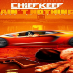 New Music: Chief Keef- ‘Ain’t Nothing’