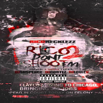 Rico Recklezz Drops New Song ‘ChiRecklezz,’ Announces New Mixtape ‘Rico Dont Shoot Em 2: Back From Hell’