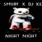 Exclusive: Chi Smurf-  ‘Night Night’