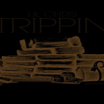 New Music: Lil Chris- ‘Trippin’