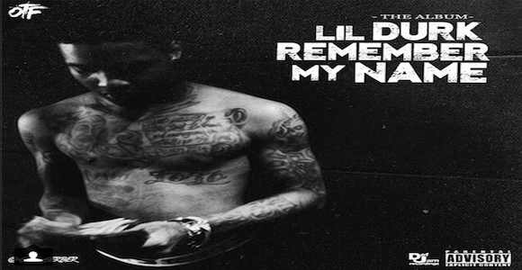 Lil Durk Plans To Release Debut Album ‘Remember My Name’ In May