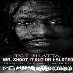 Top Shotta Announces Release Date For ‘Mr. Shoot It Out Halsted’