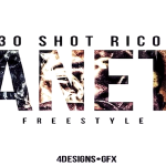30ShotRico- ‘Faneto (Remix)’