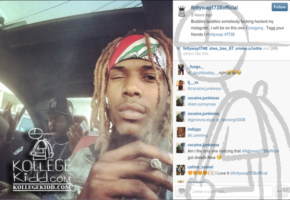 Fetty Wap’s Instagram Hacked After Addressing Criticism Of His Fake Dreads.