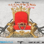 King Yella Previews 16-Track ‘Clout King’ Album Featuring Lil Jay, FBG Duck, Billionaire Black, Montana of 300 and More