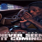 Famous Dex To Bring Pressure In ‘Never Seen It Coming’ Mixtape