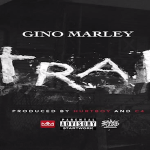 New Music: Gino Marley- ‘Trap’
