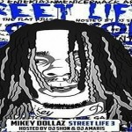 Mikey Dollaz Drops ‘Street Life 3’ Mixtape