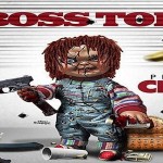 Boss Top Debuts ‘Problem Child;’ Features Young Thug, Waka Flocka, Young Scooter and More