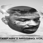 Chief Keef Reminiscences About Slain Cousin Blood Money In ‘Ain’t Missing You’ 
