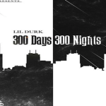 Lil Durk To Drop ‘300 Days, 300 Nights’ On Oct. 19, Will Bring ‘Old Durk’ Back