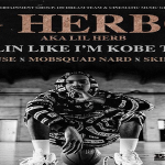 Lil Herb (G Herbo) Announces ‘Ballin Like I’m Kobe (BLIK)’ Tour