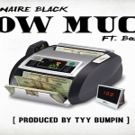 New Music: Billionaire Black and CashOut063- ‘How Much’