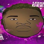 LeekeLeek- ‘Need 2 Stop’ Featuring Doodie (OTF)