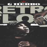 Lil Herb (G Herbo)- ‘Retro Flow’