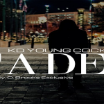KD Young Cocky- ‘Faded’
