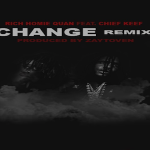 Chief Keef and Rich Homie Quan- ‘Change Up’