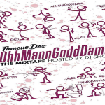 Famous Dex Announces ‘Ohh Mann Godd Damn: The Mixtape’