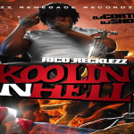 Rico Recklezz To Drop ‘Koolin In Hell’ On March 25