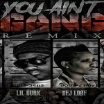 Lil Bibby- ‘You Ain’t Gang (Remix),’ Featuring Lil Durk, Kevin Gates and Dej Loaf