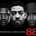 PnB Rock- ’88,’ Featuring Lil Durk and Lud Foe