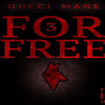 Gucci Mane Drops Surprise EP ‘3 For Free’