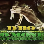 D.Bo Drops ‘Bo Money Bo Problems (V.A Edition)’